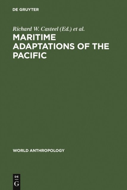 Jean-Claude Passeron, Richard W. Casteel - Maritime Adaptations of the Pacific, E-bok