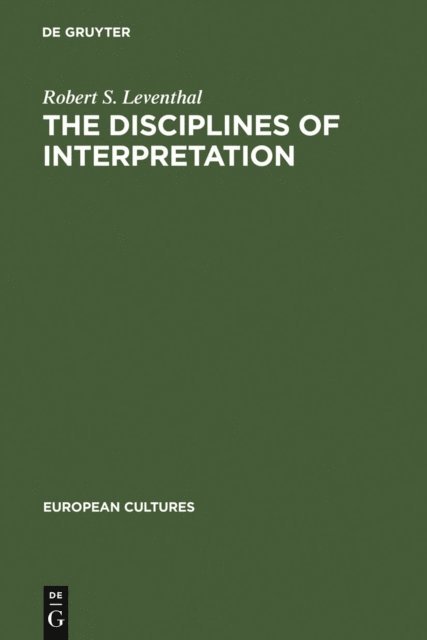 Robert S. Leventhal - Disciplines of Interpretation, E-bok
