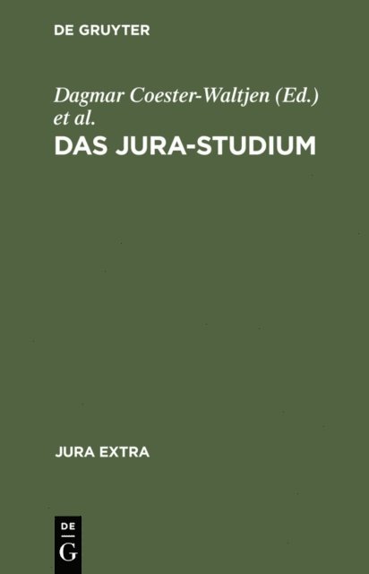 Klaus Schreiber, Harro Otto, Philip Kunig, Klaus Geppert, Hans-Uwe Erichsen, Dagmar Coester-Waltjen - Das Jura-Studium, E-bok