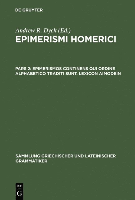 Andrew R. Dyck - Epimerismos continens qui ordine alphabetico traditi sunt. Lexicon Aimodein, E-bok