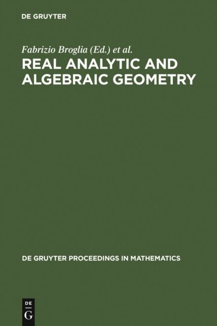 Alberto Tognoli, Margherita Galbiati, Fabrizio Broglia - Real Analytic and Algebraic Geometry, E-bok