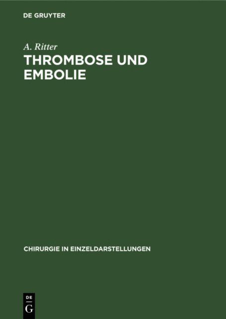 A. Ritter - Thrombose und Embolie, E-bok