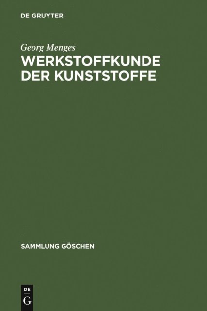 Georg Menges - Werkstoffkunde der Kunststoffe, E-bok