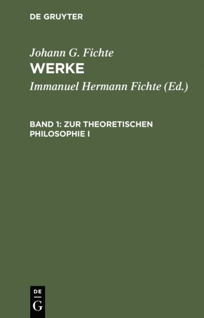 Johann G. Fichte, Immanuel Hermann Fichte - Zur theoretischen Philosophie I, E-bok
