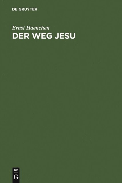 Ernst Haenchen - Der Weg Jesu, E-bok