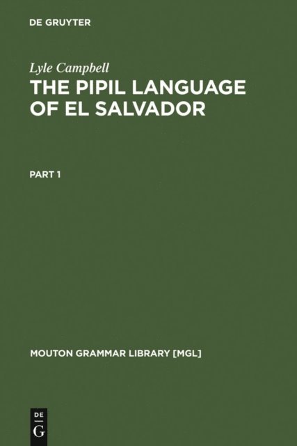Lyle Campbell - Pipil Language of El Salvador, E-bok