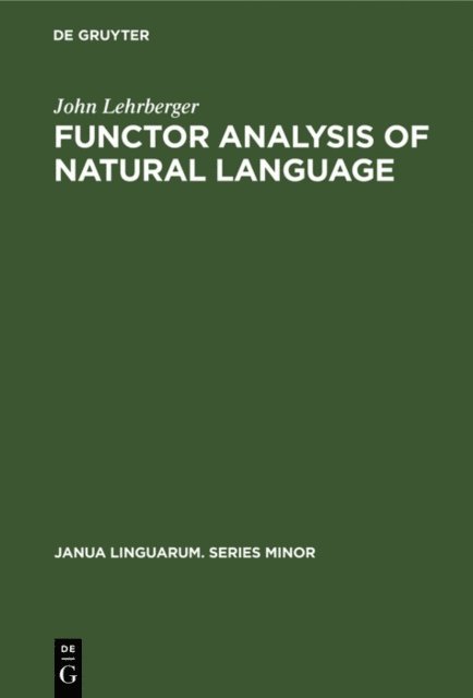 John Lehrberger - Functor Analysis of Natural Language, E-bok