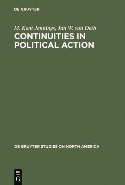 Jan W. van Deth, M. Kent Jennings - Continuities in Political Action, E-bok