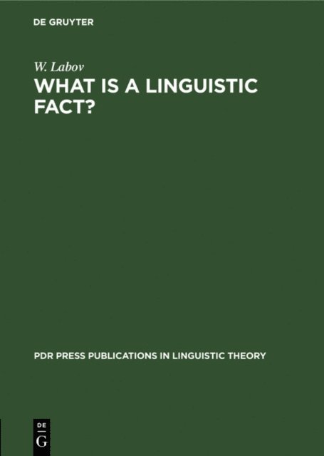 W. Labov - What is a linguistic fact?, E-bok