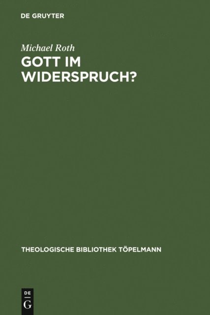 Michael Roth - Gott im Widerspruch?, E-bok