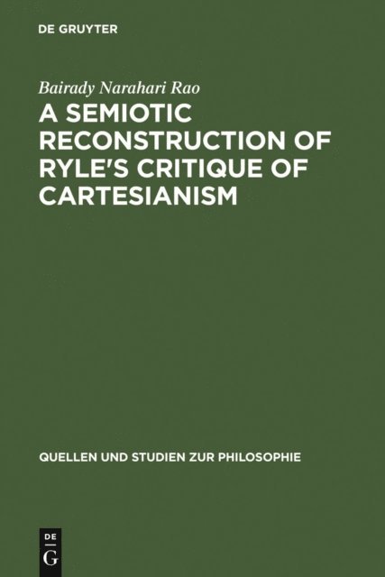 Bairady Narahari Rao - Semiotic Reconstruction of Ryle's Critique of Cartesianism, E-bok