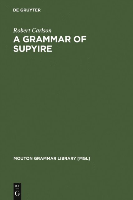 Robert Carlson - Grammar of Supyire, E-bok