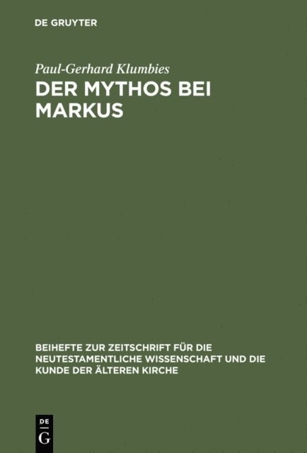 Paul-Gerhard Klumbies - Der Mythos bei Markus, E-bok