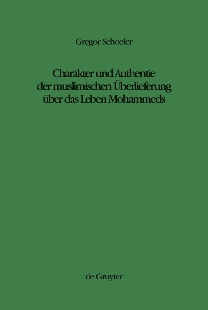 Gregor Schoeler - Charakter und Authentie der muslimischen Überlieferung über das Leben Mohammeds, E-bok