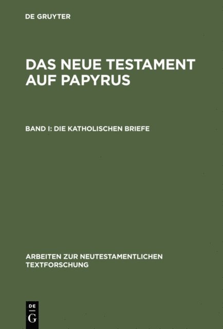 Winfried Grunewald, Klaus Junack - Die katholischen Briefe, E-bok