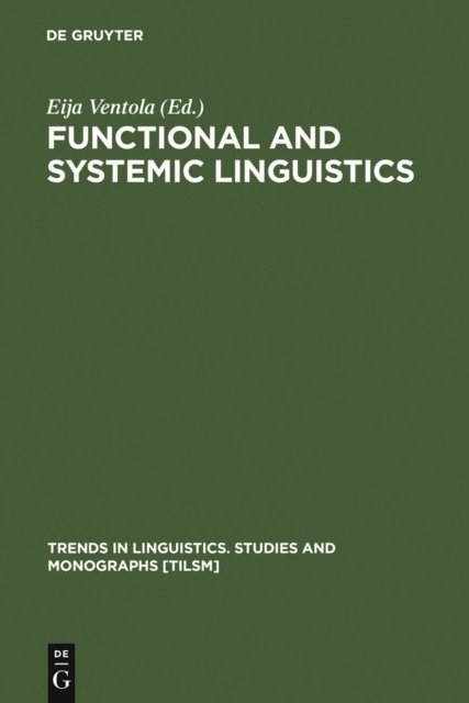 Eija Ventola - Functional and Systemic Linguistics, E-bok