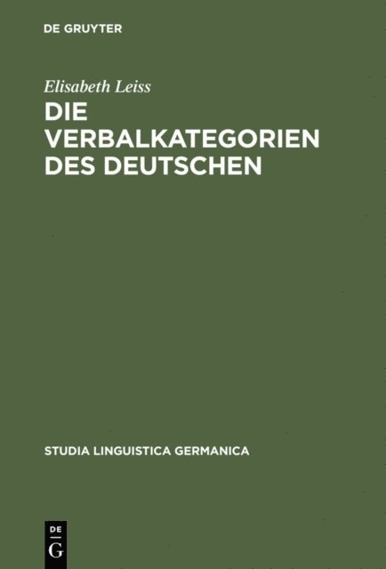 Elisabeth Leiss - Die Verbalkategorien des Deutschen, E-bok