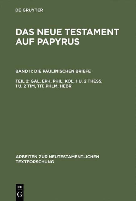 Klaus Witte, Klaus Wachtel - Gal, Eph, Phil, Kol, 1 u. 2 Thess, 1 u. 2 Tim, Tit, Phlm, Hebr, E-bok