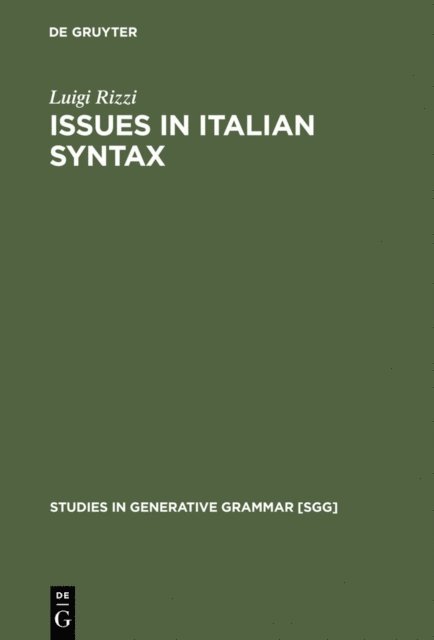 Luigi Rizzi - Issues in Italian Syntax, E-bok