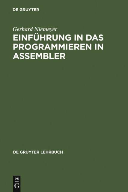 Gerhard Niemeyer - Einführung in das Programmieren in ASSEMBLER, E-bok