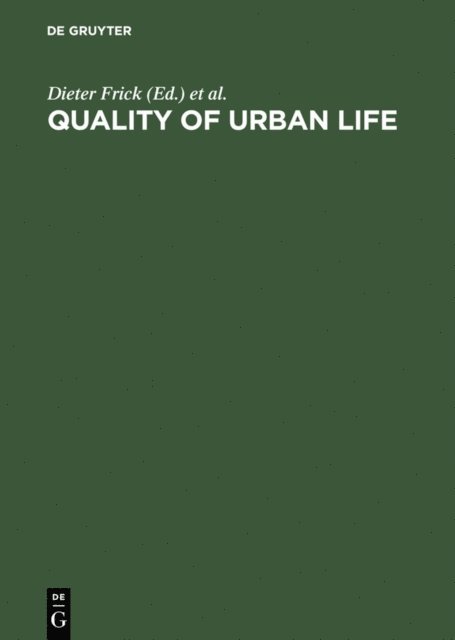 Rainer K. Silbereisen, Rainer Mackensen, Heiner Legewie, Hans W. Hoefert, Dieter Frick - Quality of Urban Life, E-bok