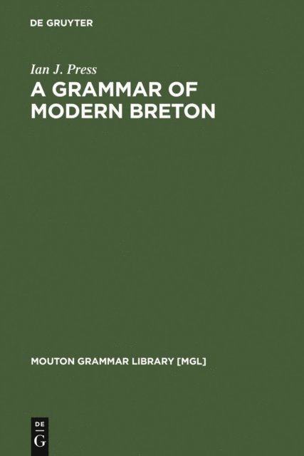 Ian J. Press - Grammar of Modern Breton, E-bok