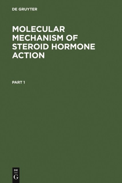 Virinder K. Moudgil - Molecular Mechanism of Steroid Hormone Action, E-bok