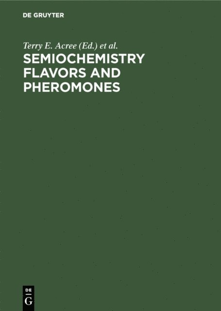 David M. Soderlund, Terry E. Acree - Semiochemistry Flavors and Pheromones, E-bok