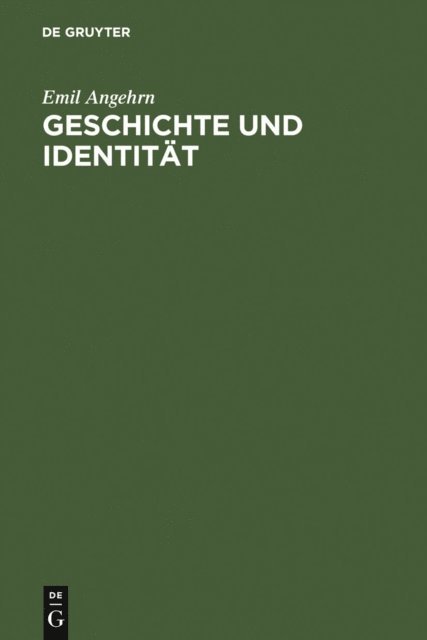 Emil Angehrn - Geschichte und Identität, E-bok