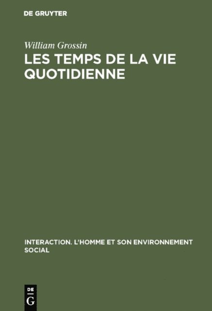 William Grossin - Les temps de la vie quotidienne, E-bok