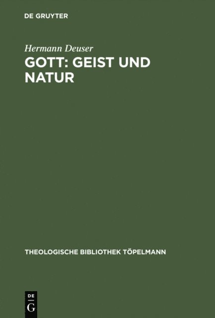 Hermann Deuser - Gott: Geist und Natur, E-bok