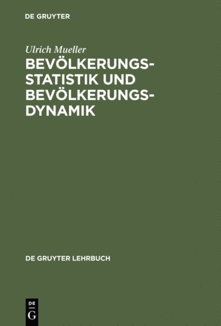 Ulrich Mueller - Bevölkerungsstatistik und Bevölkerungsdynamik, E-bok