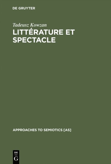 Tadeusz Kowzan - Littérature et spectacle, E-bok