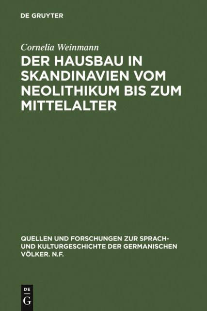 Cornelia Weinmann - Der Hausbau in Skandinavien vom Neolithikum bis zum Mittelalter, E-bok