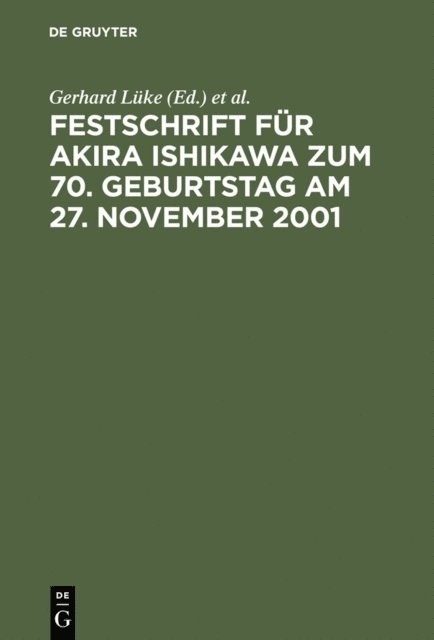 Hanns Prutting, Takehiko Mikami, Gerhard Luke - Festschrift für Akira Ishikawa zum 70. Geburtstag am 27. November 2001, E-bok