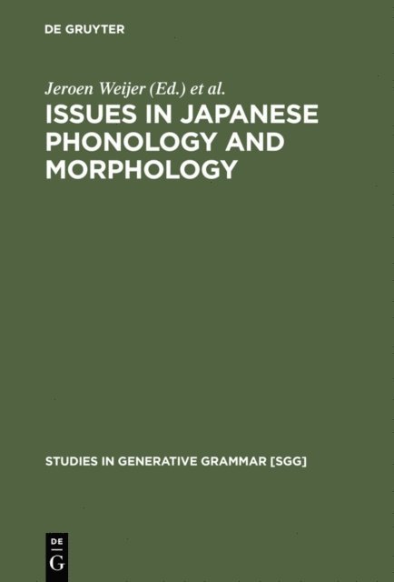 Tetsuo Nishihara, Jeroen Weijer - Issues in Japanese Phonology and Morphology, E-bok