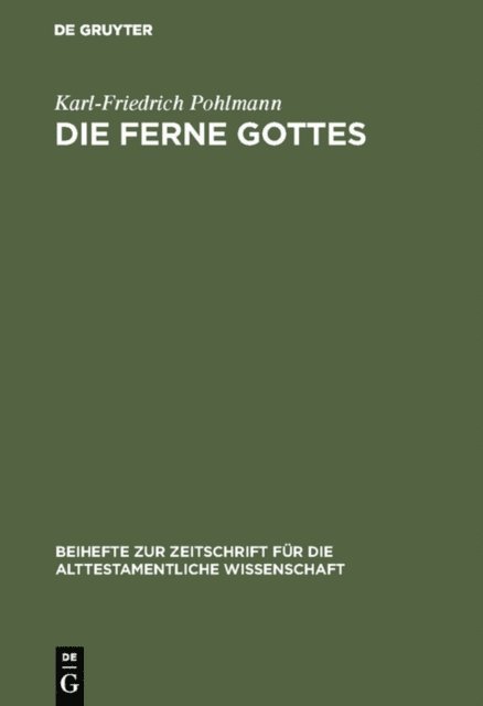 Karl-Friedrich Pohlmann - Die Ferne Gottes, E-bok