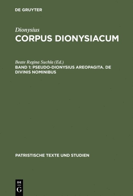 Beate Regina Suchla - Pseudo-Dionysius Areopagita. De Divinis Nominibus, E-bok