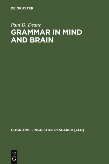 Paul D. Deane - Grammar in Mind and Brain, E-bok