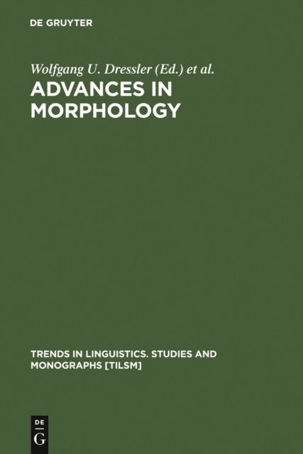 John R. Rennison, Martin Prinzhorn, Wolfgang U. Dressler - Advances in Morphology, E-bok