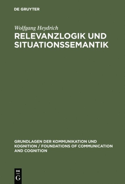 Wolfgang Heydrich - Relevanzlogik und Situationssemantik, E-bok