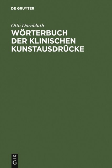 Otto Dornbluth - Wörterbuch der Klinischen Kunstausdrücke, E-bok