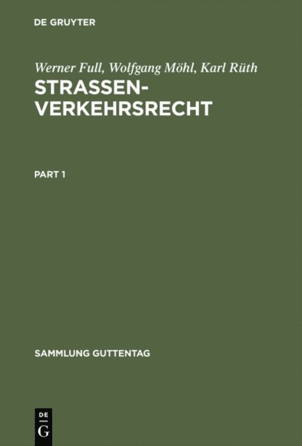 Karl Ruth, Wolfgang Mohl, Werner Full - Strassenverkehrsrecht, E-bok