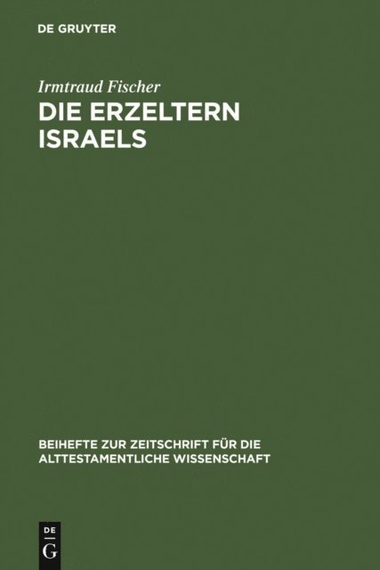 Irmtraud Fischer - Die Erzeltern Israels, E-bok