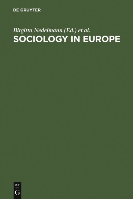 Piotr Sztompka, Birgitta Nedelmann - Sociology in Europe, E-bok