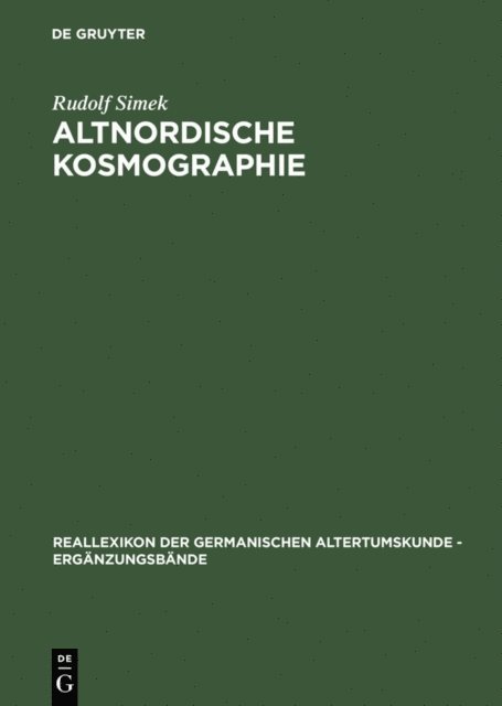 Rudolf Simek - Altnordische Kosmographie, E-bok