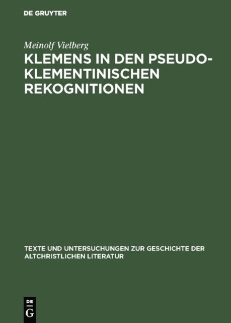Meinolf Vielberg - Klemens in den pseudoklementinischen Rekognitionen, E-bok