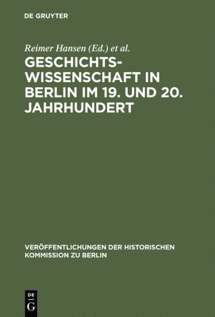 Wolfgang Ribbe, Reimer Hansen - Geschichtswissenschaft in Berlin im 19. und 20. Jahrhundert, E-bok