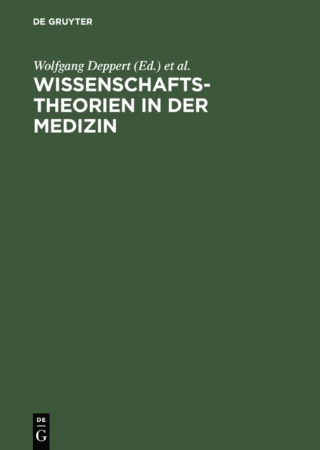 Jochen Schafer, Brigitte Lohff, Hartmut Kliemt, Wolfgang Deppert - Wissenschaftstheorien in der Medizin, E-bok