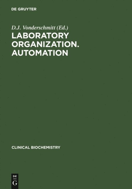 D.J. Vonderschmitt - Laboratory Organization. Automation, E-bok